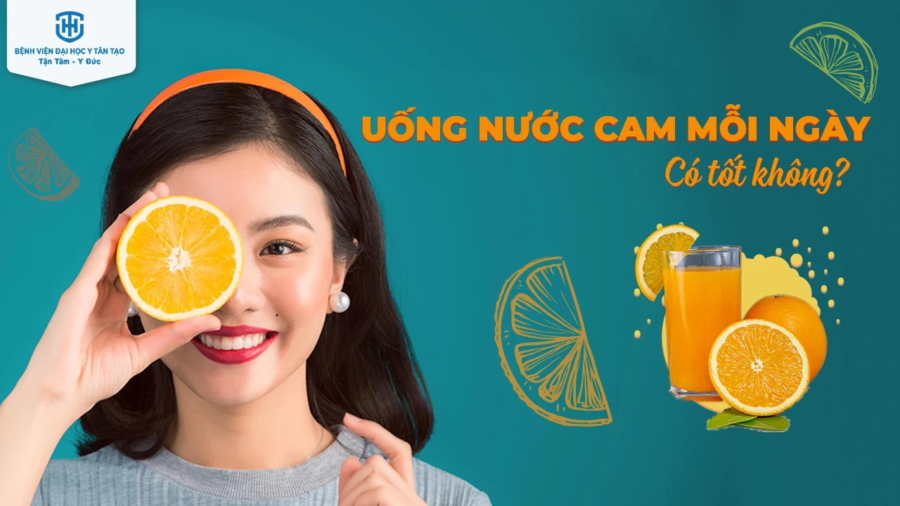 Uống nước cam mỗi ngày có tốt không