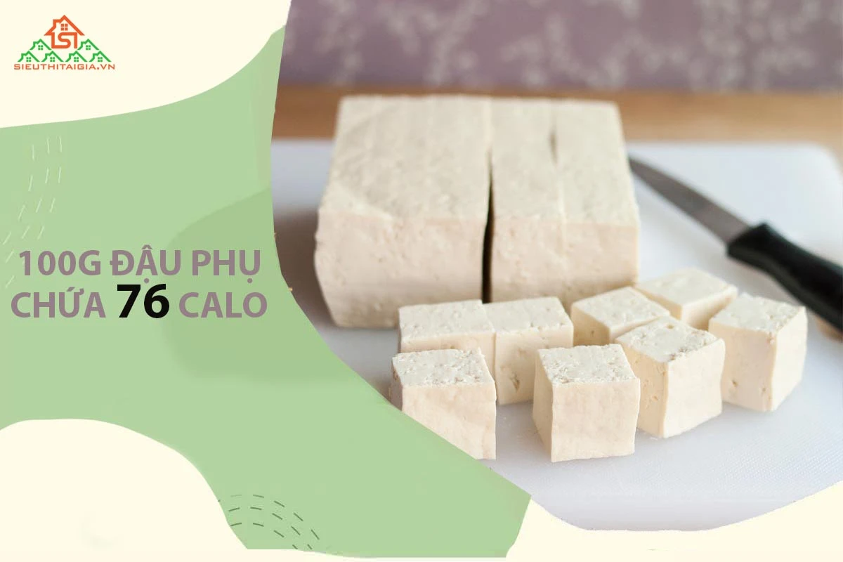 100g đậu phụ bao nhiêu calo? 1 miếng đậu phụ bao nhiêu calo?