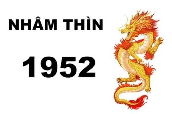 Sinh năm 1952 tuổi gì và mệnh gì? Tử vi chi tiết cho người sinh năm Nhâm Thìn 1952